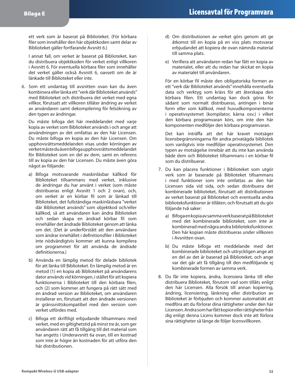 Licensavtal för programvara | Linksys WUSB54GC User Manual | Page 321 / 324