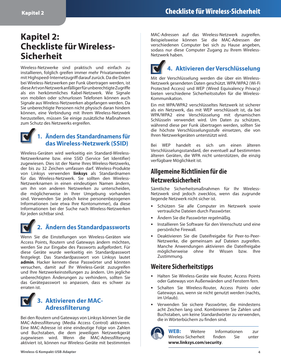 Kapitel 2: checkliste für wireless-sicherheit, Allgemeine richtlinien für die netzwerksicherheit, Weitere sicherheitstipps | Kapitel 2: checkliste für wireless- sicherheit, Checkliste für wireless-sicherheit, Ändern des standardpassworts, Aktivieren der mac- adressfilterung, Aktivieren der verschlüsselung | Linksys WUSB54GC User Manual | Page 41 / 324