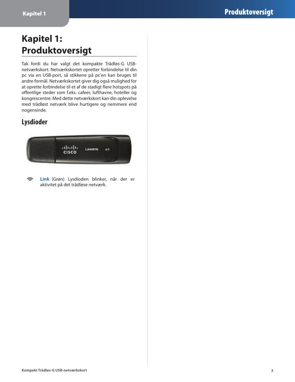 Kapitel 1: produktoversigt, Lysdioder, Produktoversigt | Linksys WUSB54GC User Manual | Page 76 / 324