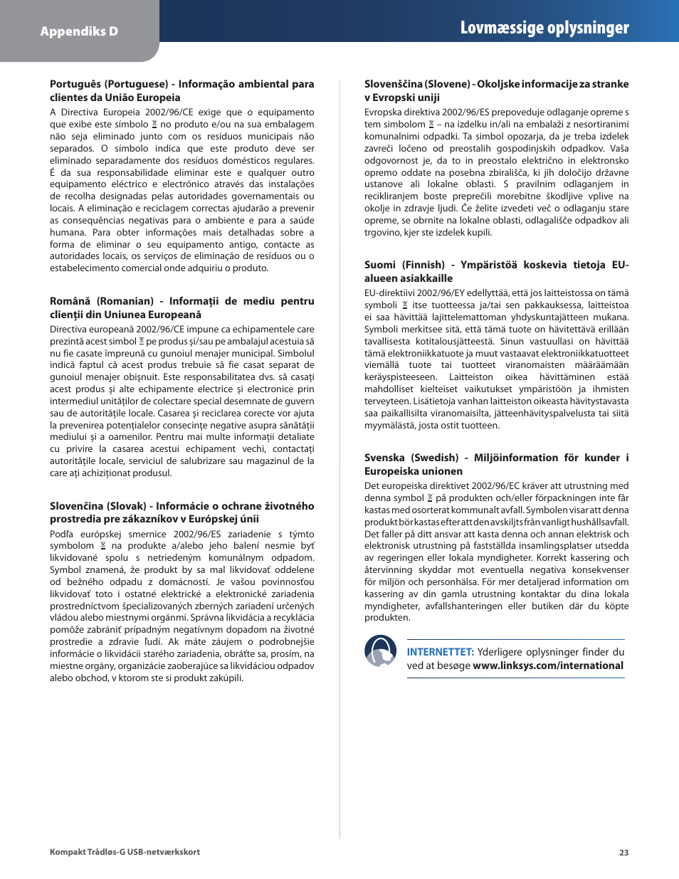 Lovmæssige oplysninger | Linksys WUSB54GC User Manual | Page 96 / 324