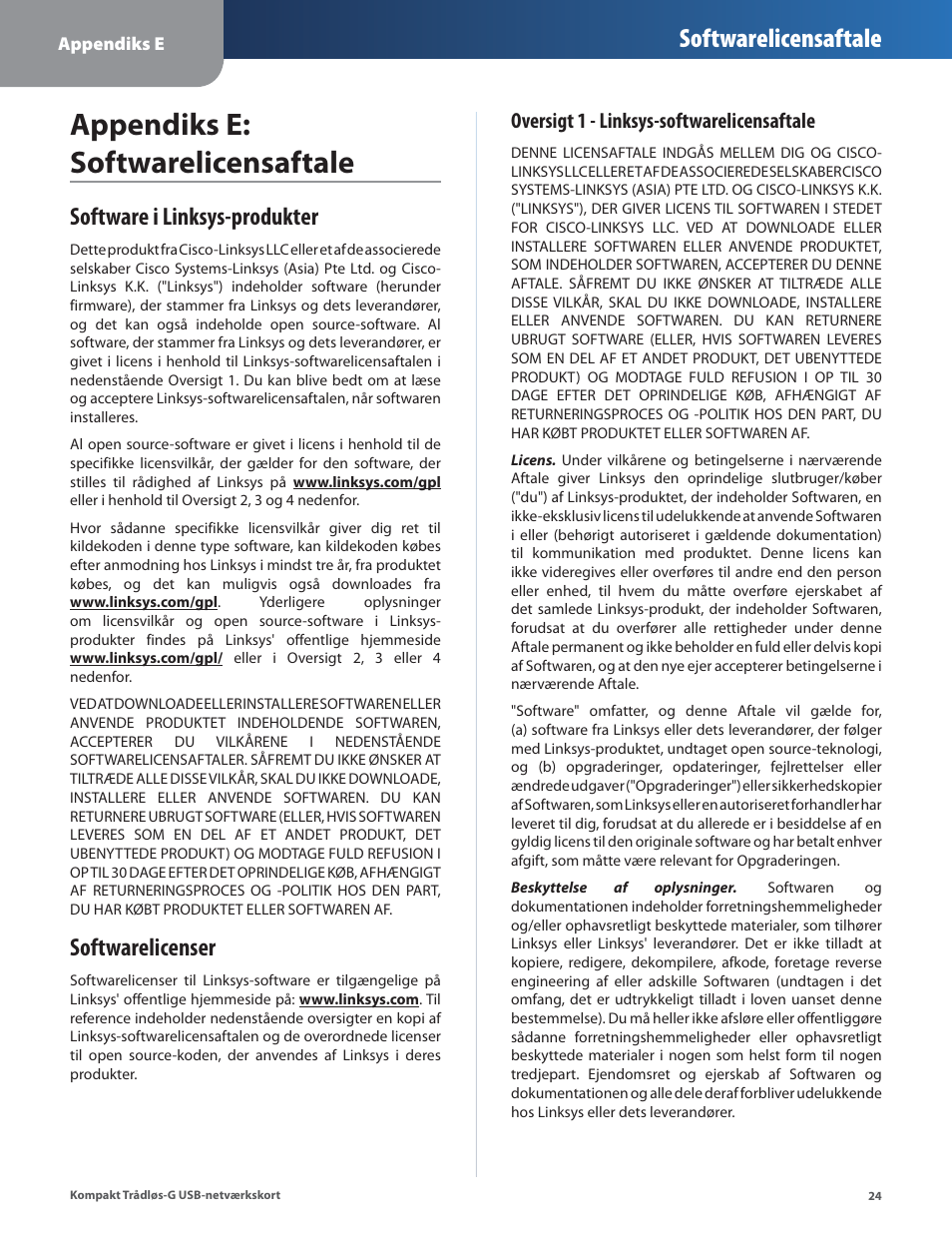 Appendiks e: softwarelicensaftale, Software i linksys-produkter, Softwarelicenser | Software i linksys-produkter softwarelicenser, Softwarelicensaftale, Oversigt 1 - linksys-softwarelicensaftale | Linksys WUSB54GC User Manual | Page 97 / 324