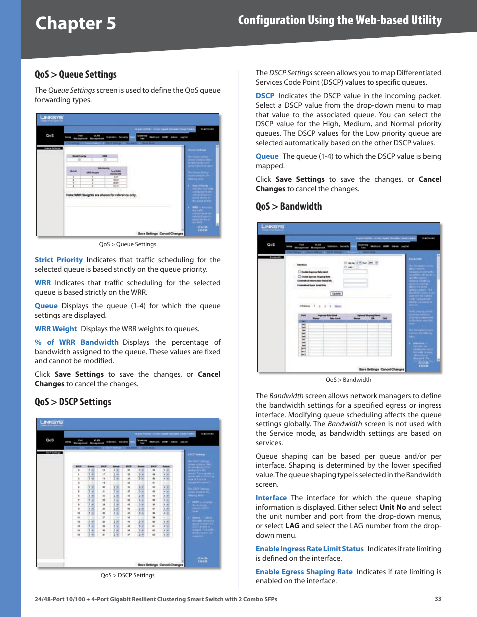 Qos > queue settings, Qos > dscp settings, Qos > bandwidth | Chapter, Configuration using the web-based utility | Linksys SLM224G4S User Manual | Page 39 / 77