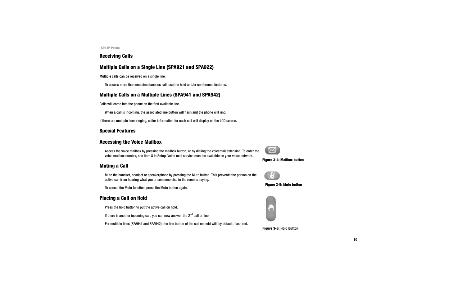 Receiving calls, Special features, Accessing the voice mailbox | Muting a call, Placing a call on hold, Special features accessing the voice mailbox | Linksys SPA 922 User Manual | Page 14 / 29