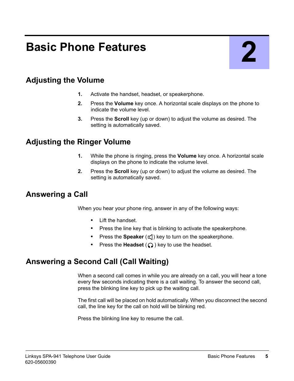 Basic phone features, Adjusting the volume, Adjusting the ringer volume | Answering a call, Answering a second call (call waiting), 2 basic phone features | Linksys SPA-941 User Manual | Page 17 / 164