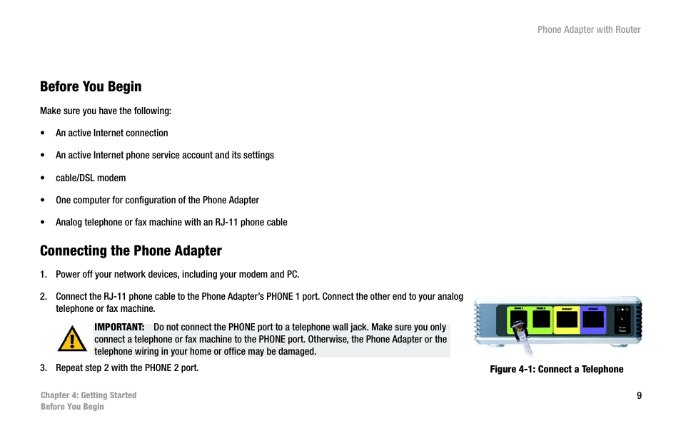 Chapter 4: getting started, Before you begin, Connecting the phone adapter | Figure 4-1: connect a telephone | Linksys SPA2102 User Manual | Page 17 / 96