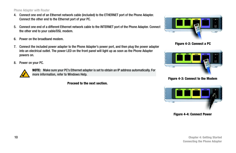 Figure 4-2: connect a pc, Figure 4-3: connect to the modem, Figure 4-4: connect power | Linksys SPA2102 User Manual | Page 18 / 96