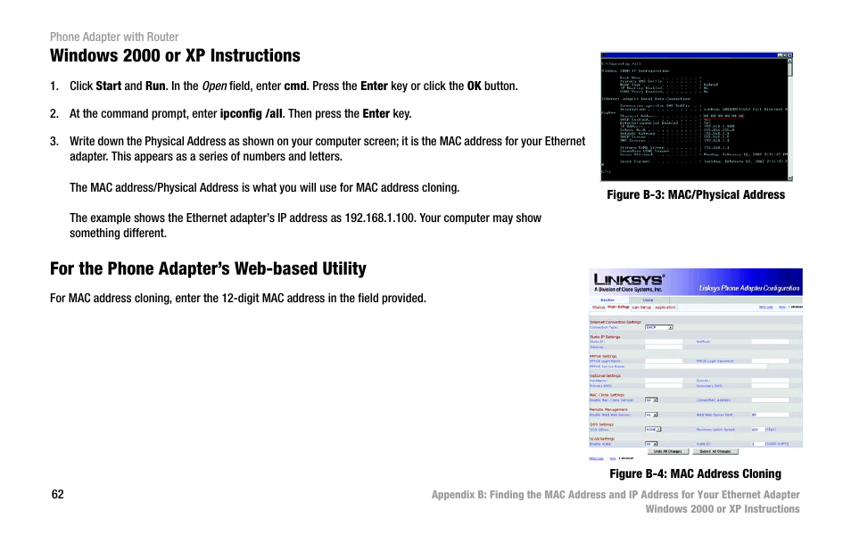 Windows 2000 or xp instructions, For the phone adapter’s web-based utility, Figure b-3: mac/physical address | Figure b-4: mac address cloning | Linksys SPA2102 User Manual | Page 70 / 96