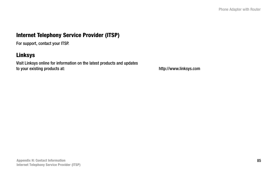 Appendix h: contact information, Internet telephony service provider (itsp), Linksys | Linksys SPA2102 User Manual | Page 93 / 96