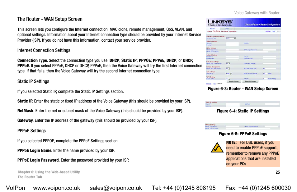 Figure 6-3: router - wan setup screen, Figure 6-4: static ip settings, Figure 6-5: pppoe settings | Linksys SPA3102 User Manual | Page 33 / 100