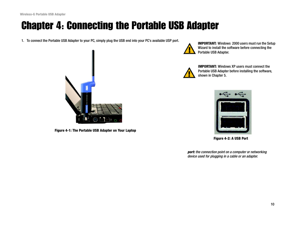 Chapter 4: connecting the portable usb adapter, Figure 4-2: a usb port | Linksys WUSB54GP User Manual | Page 16 / 45