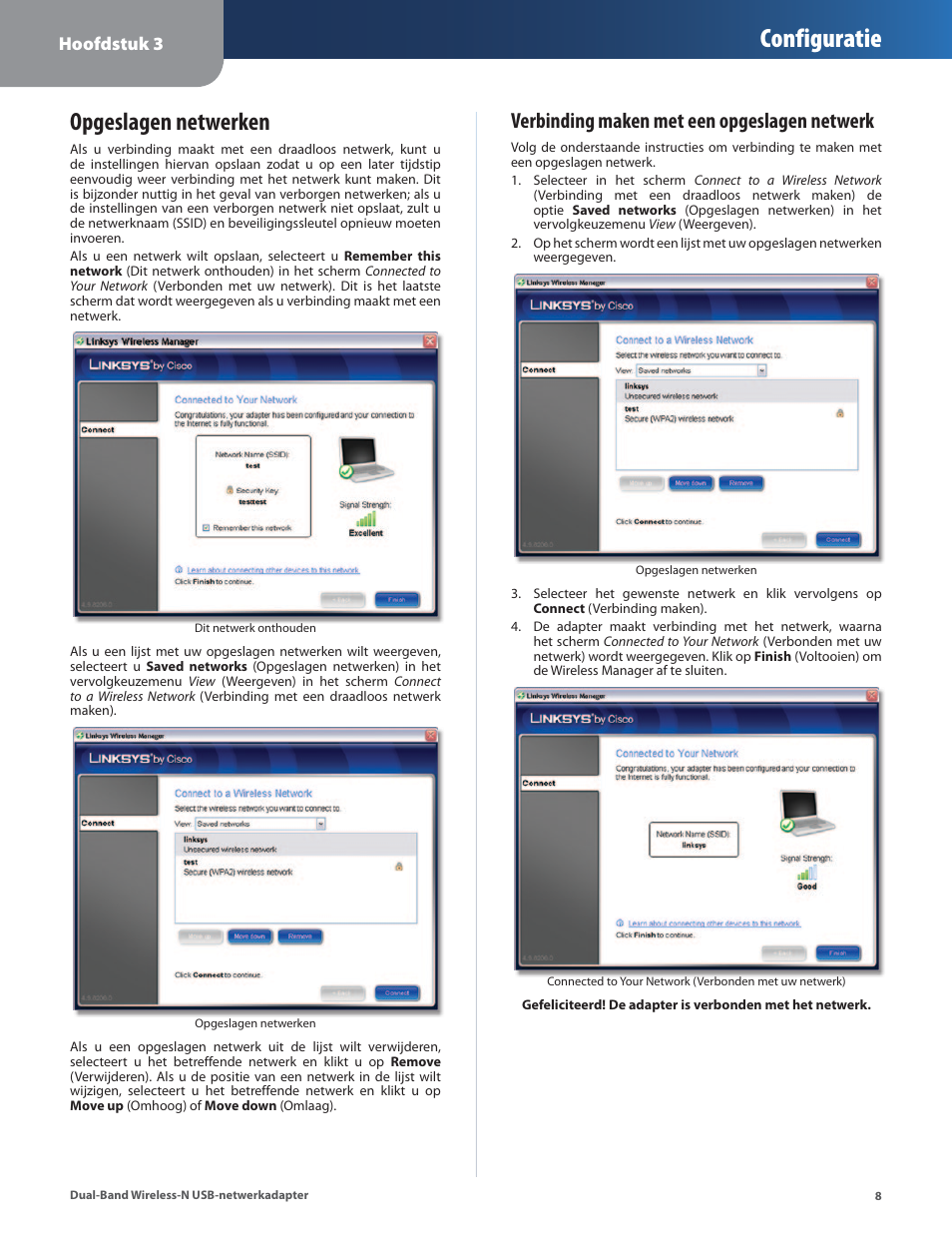 Opgeslagen netwerken, Naar verbinding maken, Configuratie | Verbinding maken met een opgeslagen netwerk, Hoofdstuk 3 | Linksys WUSB600N User Manual | Page 11 / 43