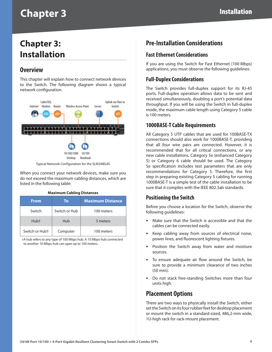 Chapter, Chapter : installaton, Installation | Overview, Pre-installation considerations, Placement options, Fast ethernet considerations, Full-duplex considerations, 1000base-t cable requirements, Positioning the switch | Linksys SLM248G4S (G5) User Manual | Page 10 / 78