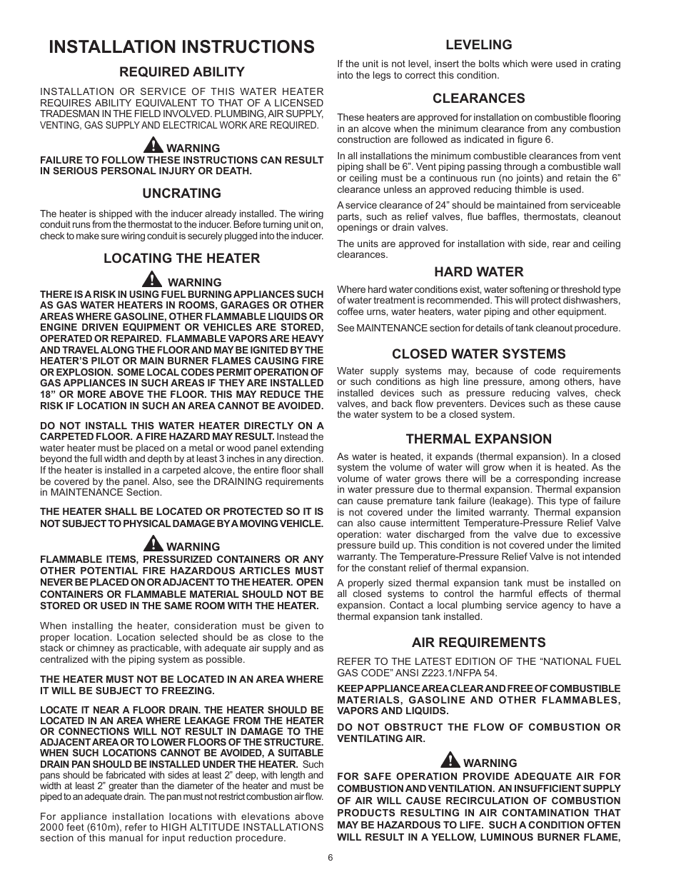 Installation instructions, Required ability, Uncrating | Locating the heater, Leveling, Clearances, Hard water, Closed water systems, Thermal expansion, Air requirements | Lochinvar Commercial Gas Glass Lined Tanke Type Water Heater CG150 User Manual | Page 6 / 28