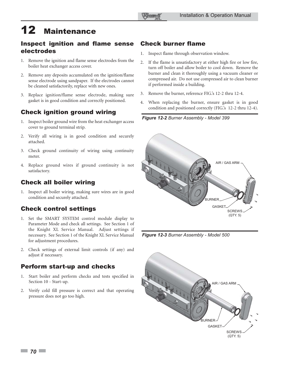 Maintenance, Inspect ignition and flame sense electrodes, Check ignition ground wiring | Check all boiler wiring, Check control settings, Perform start-up and checks, Check burner flame | Lochinvar KNIGHT 399 - 800 User Manual | Page 70 / 76