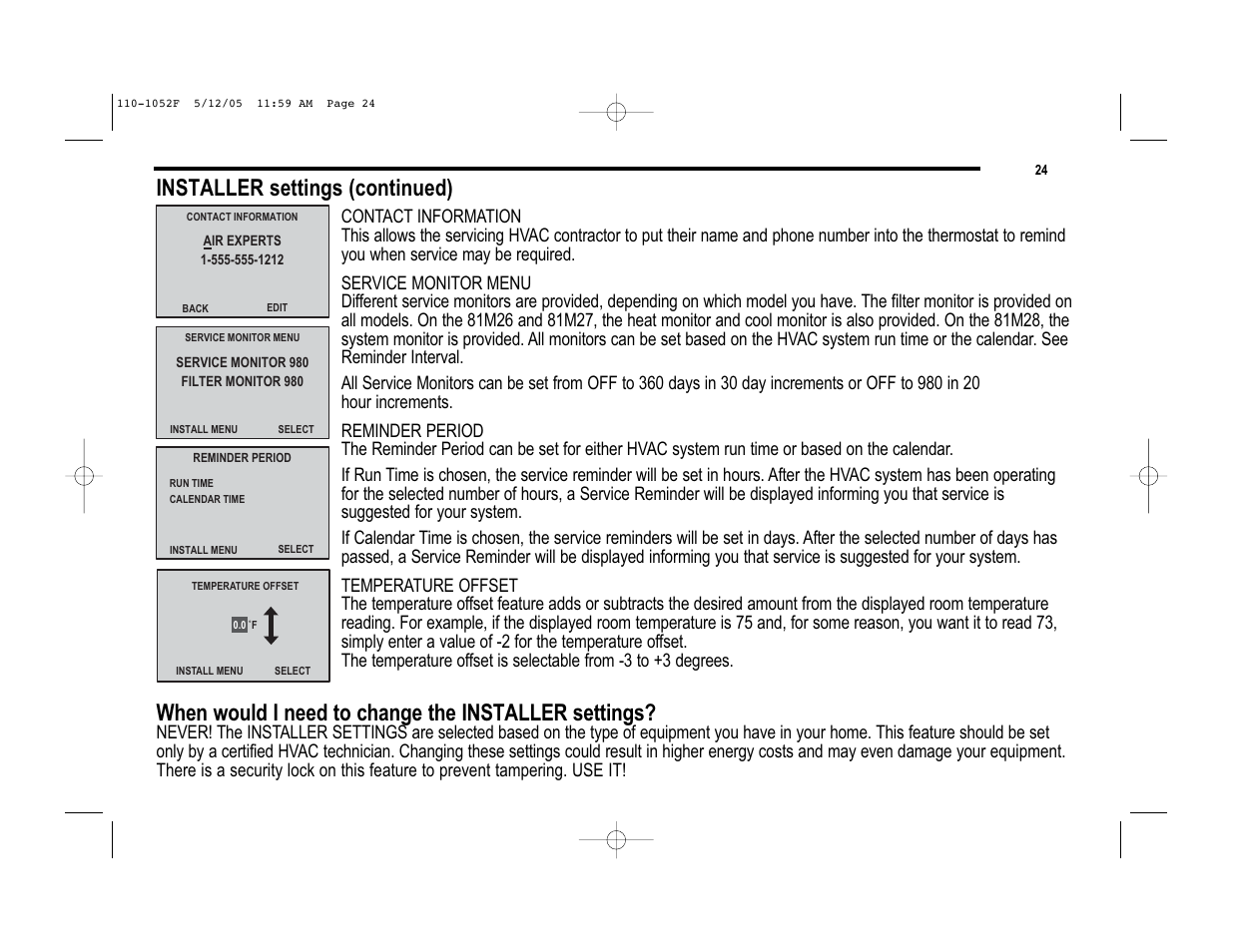 Installer settings (continued), When would i need to change the installer settings | Lennox International Inc. 81M28 User Manual | Page 24 / 28