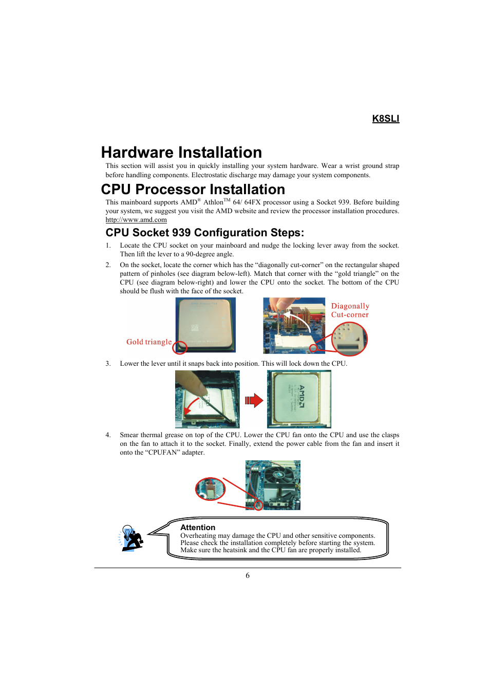 Hardware installation, Cpu processor installation, Cpu socket 939 configuration steps | Lok8u K8SLI User Manual | Page 12 / 62