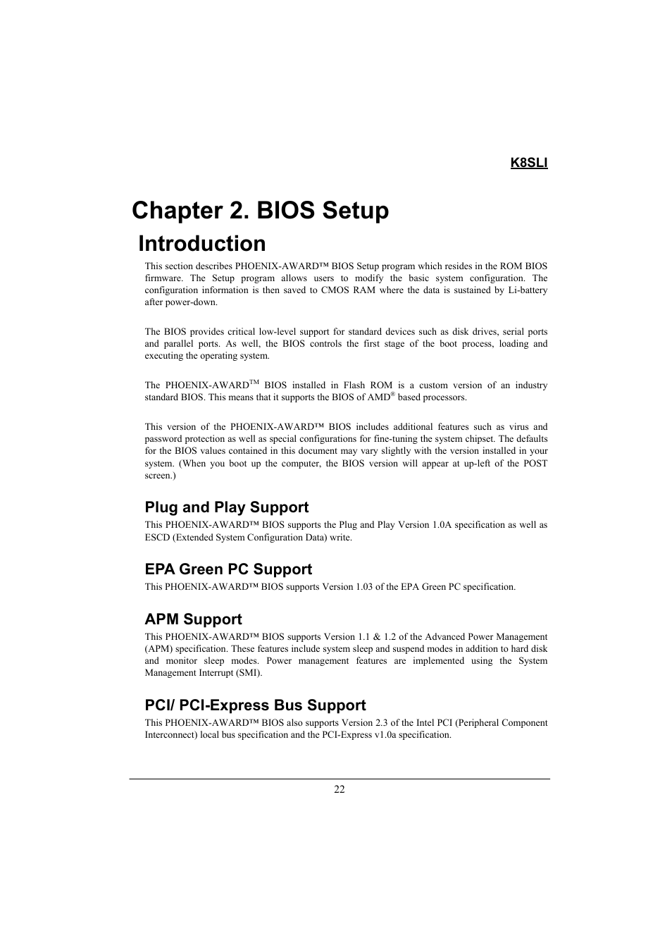 Chapter 2. bios setup, Introduction, Plug and play support | Epa green pc support, Apm support, Pci/ pci-express bus support | Lok8u K8SLI User Manual | Page 28 / 62