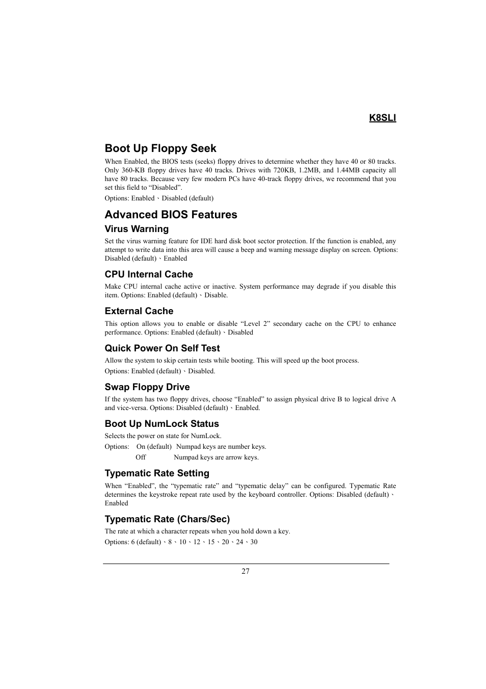 Boot up floppy seek, Advanced bios features, K8sli | Virus warning, Cpu internal cache, External cache, Quick power on self test, Swap floppy drive, Boot up numlock status, Typematic rate setting | Lok8u K8SLI User Manual | Page 33 / 62