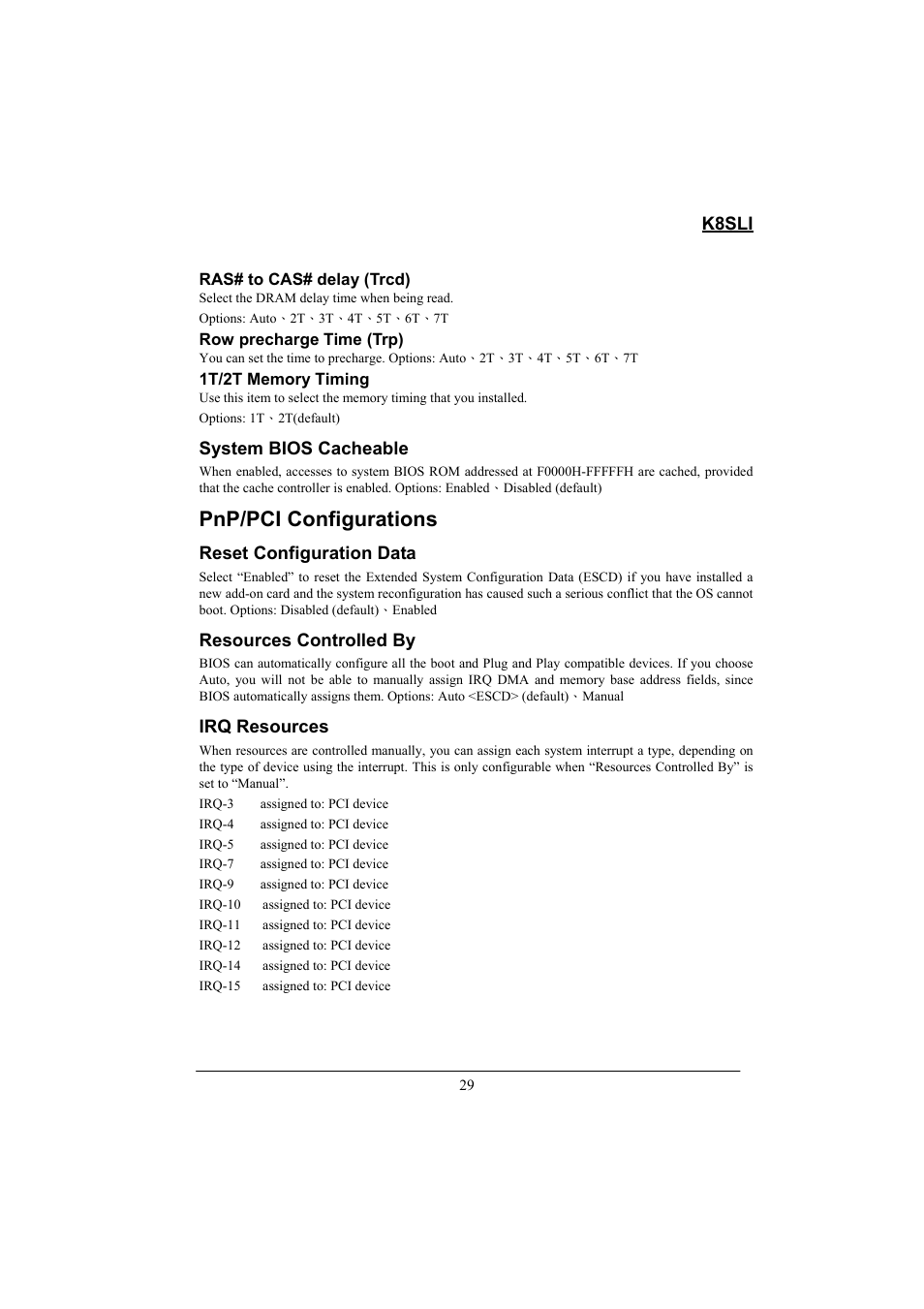 Pnp/pci configurations, K8sli, System bios cacheable | Reset configuration data, Resources controlled by, Irq resources, Ras# to cas# delay (trcd), Row precharge time (trp) | Lok8u K8SLI User Manual | Page 35 / 62