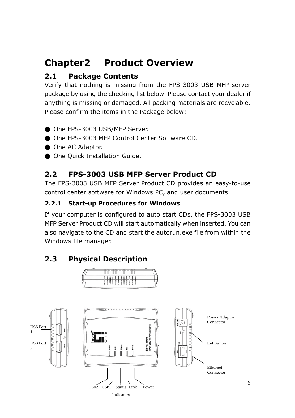 Chapter2 product overview, 1 package contents, 3 physical description | LevelOne FPS-3003 User Manual | Page 6 / 75