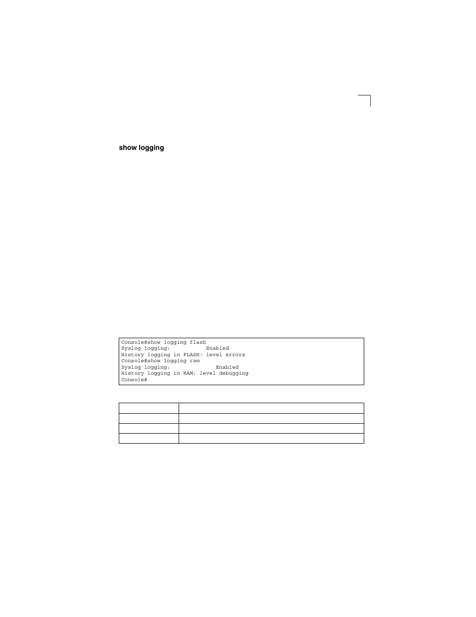 Show logging, Table 4-19, Show logging flash/ram - display description | LevelOne GSW-2692 User Manual | Page 225 / 390