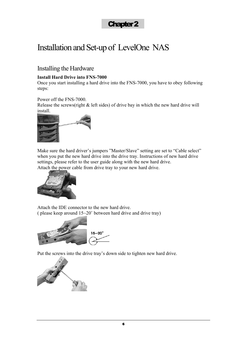 Installation and set-up of levelone nas, Chapter 2, Installing the hardware | LevelOne GNS-8000 User Manual | Page 7 / 42