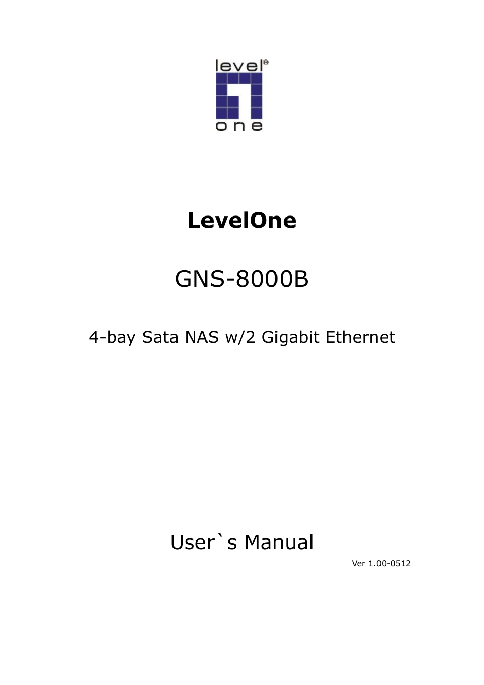 LevelOne 4-bay Sata NAS w/2 Gigabit Ethernet GNS-8000B User Manual | 135 pages