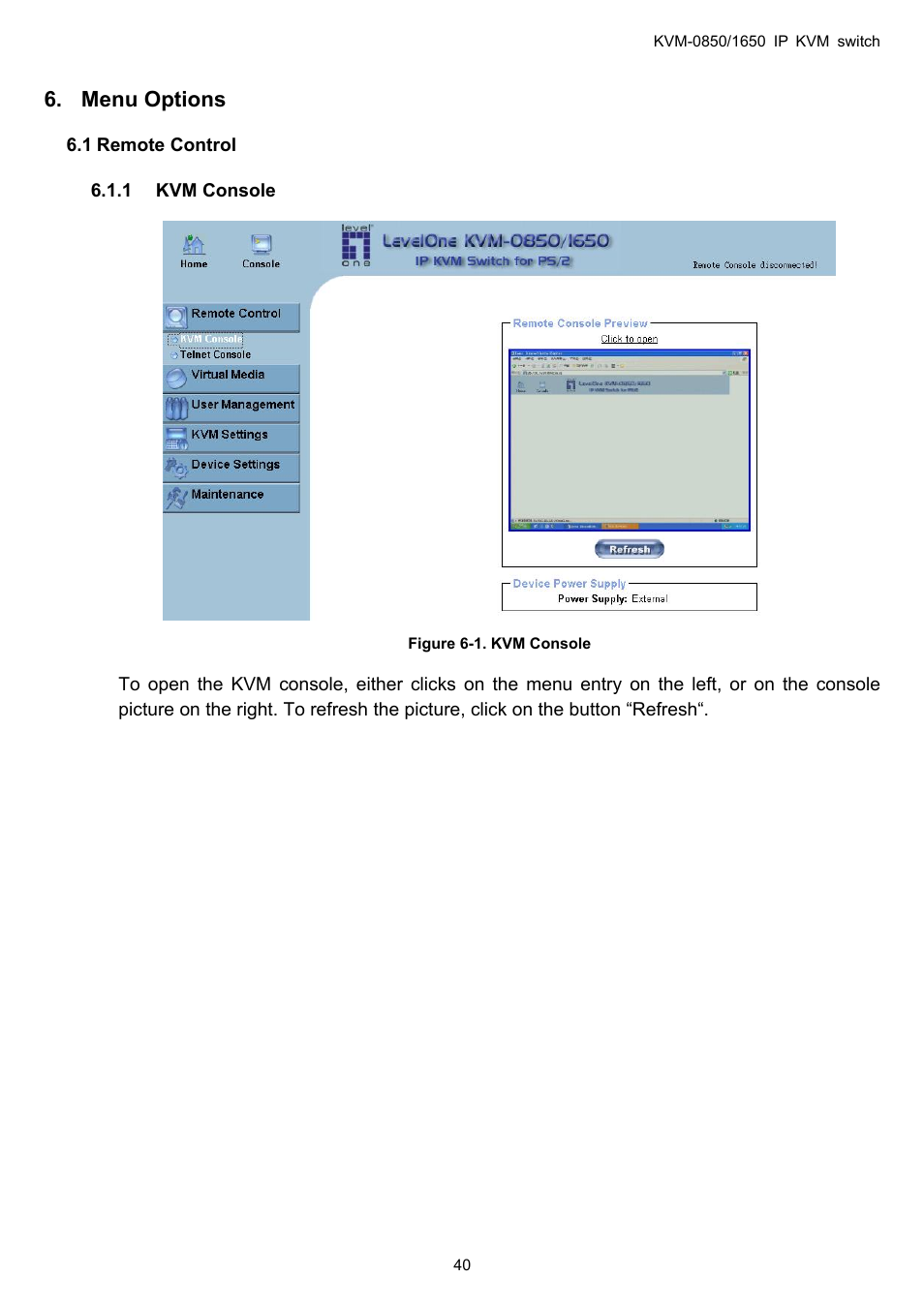 Menu options, Remote control, Kvm console | 1 remote, Control, 1 kvm, Console | LevelOne ViewCon KVM-0850 User Manual | Page 40 / 83