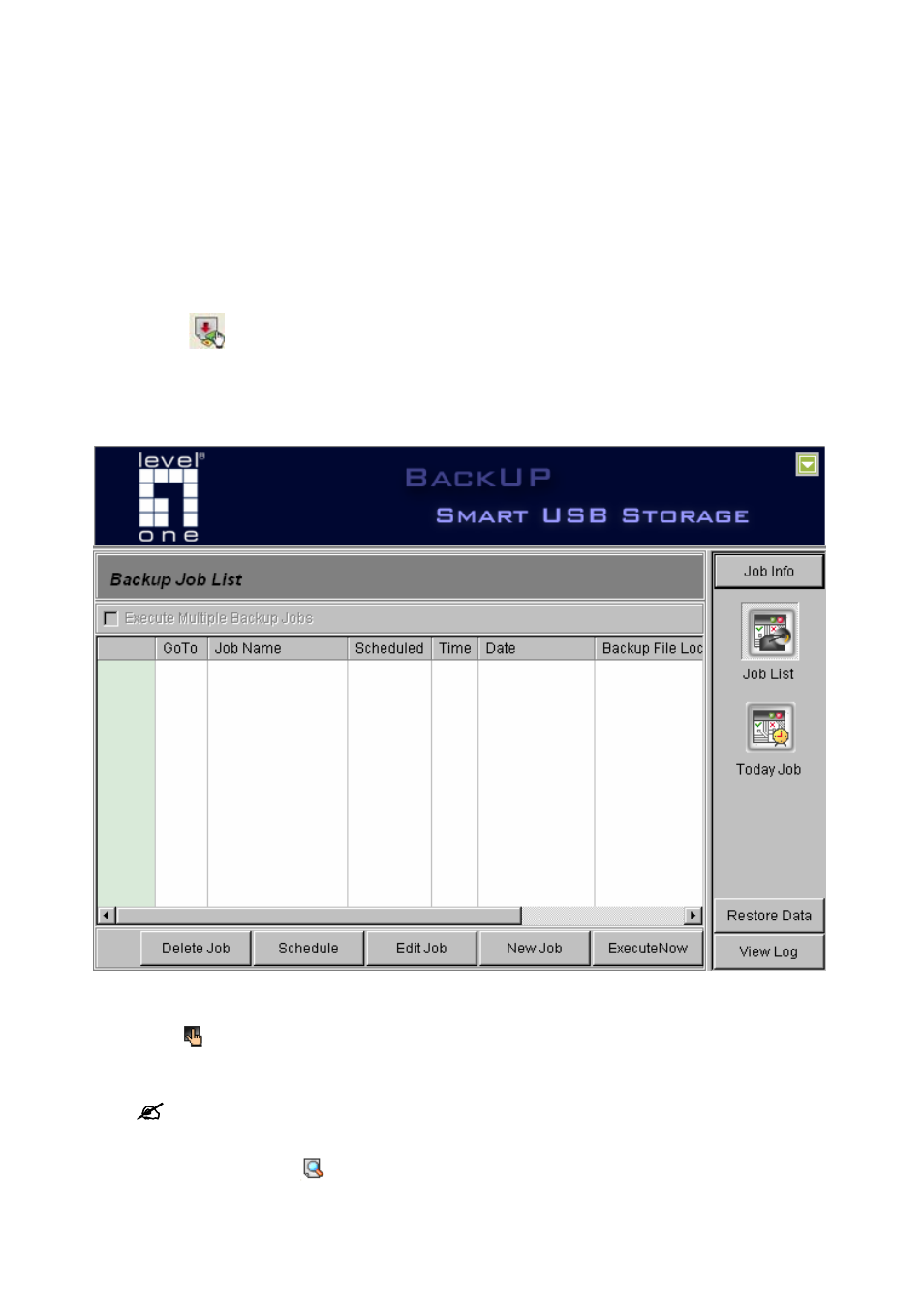 Chapter 5 backup, 1 how to back up, 1 create a new backup job | Chapter 5, Backup, How to back up | LevelOne MUS-2500 User Manual | Page 18 / 82