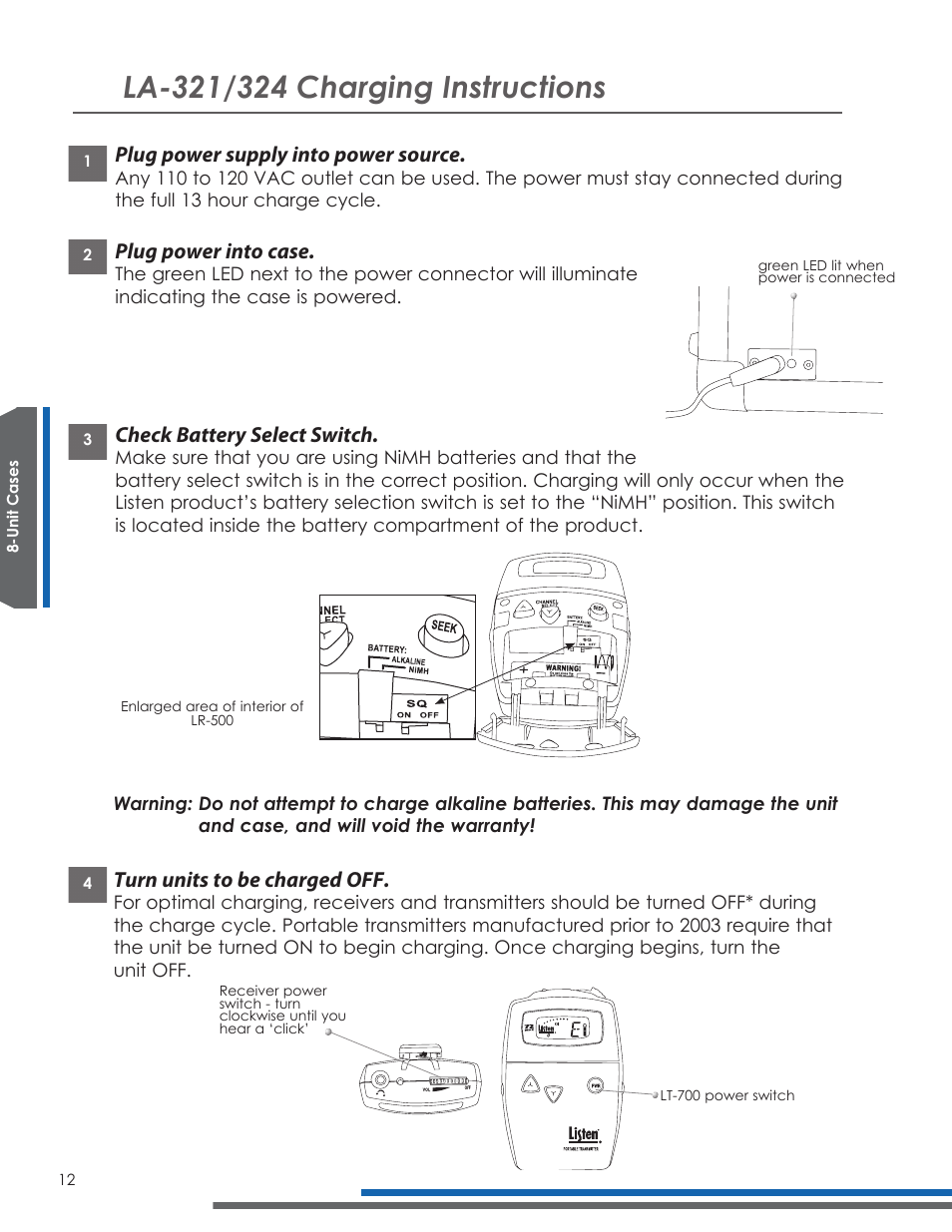 Plug power supply into power source, Plug power into case, Check battery select switch | Turn units to be charged off | Listen Technologies LA-321 User Manual | Page 16 / 36