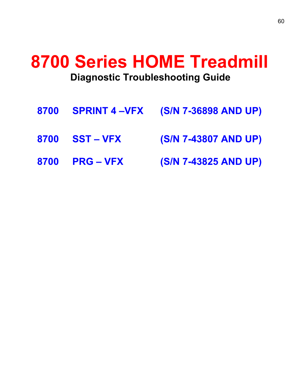 8700sprint 4 –vfx\(s/n 7-36898 and up\), 8700 series home treadmill | Landice 8700 User Manual | Page 60 / 85