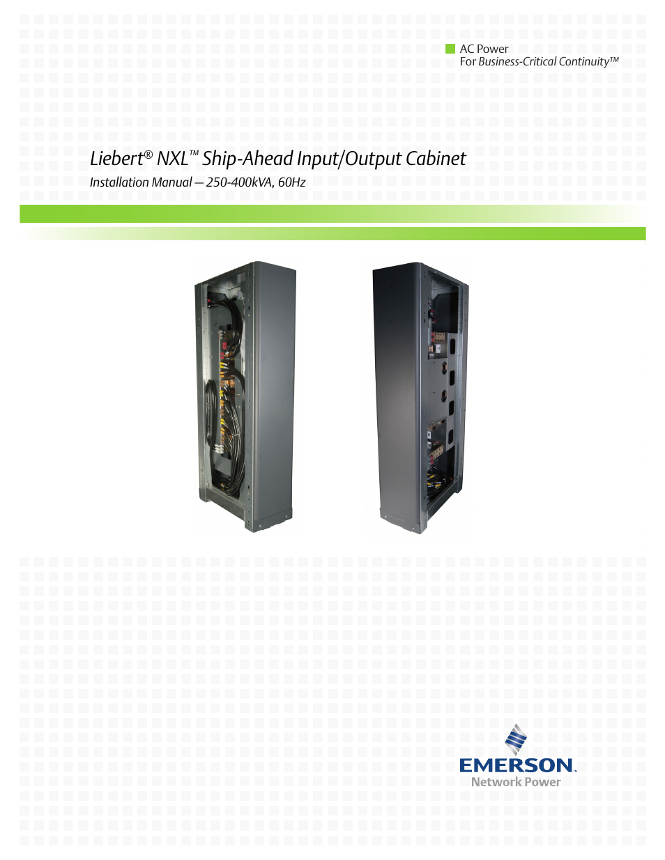 Liebert Ship-Ahead Input/Output Cabinet NXL User Manual | 20 pages