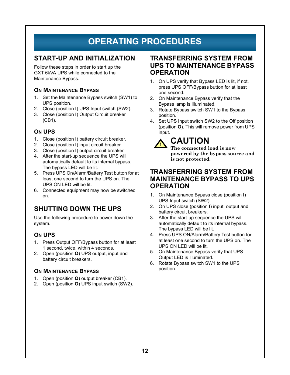 Operating procedures, Start-up and initialization, On maintenance bypass | On ups, Shutting down the ups, Perating, Rocedures, Aintenance, Ypass, Caution | Liebert UPStation GXT User Manual | Page 16 / 20