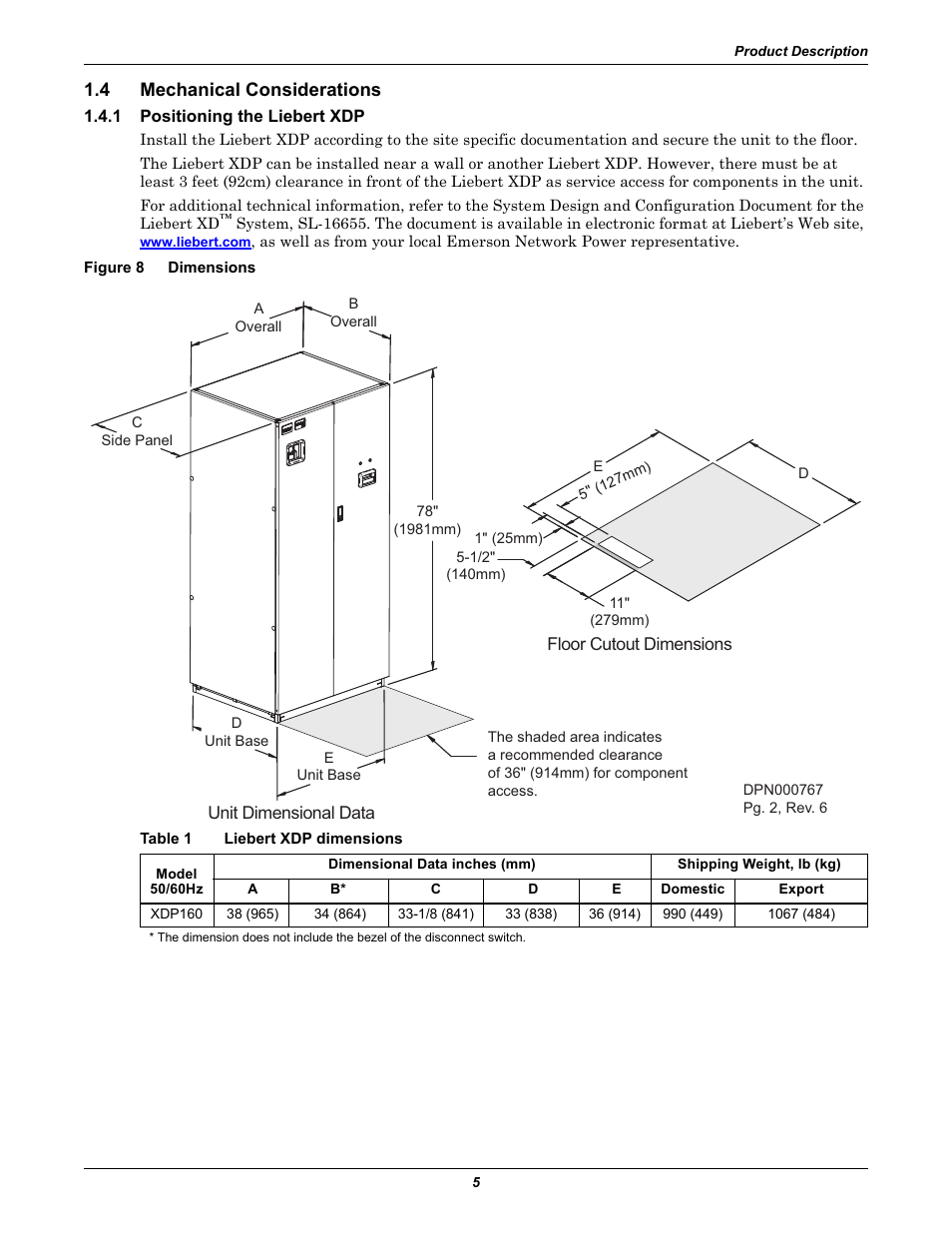 4 mechanical considerations, 1 positioning the liebert xdp, Figure 8 dimensions | Table 1 liebert xdp dimensions, Mechanical considerations, Positioning the liebert xdp, Figure 8, Dimensions, Table 1, Liebert xdp dimensions | Liebert Refrigerant Distribution Unit XDP User Manual | Page 11 / 40