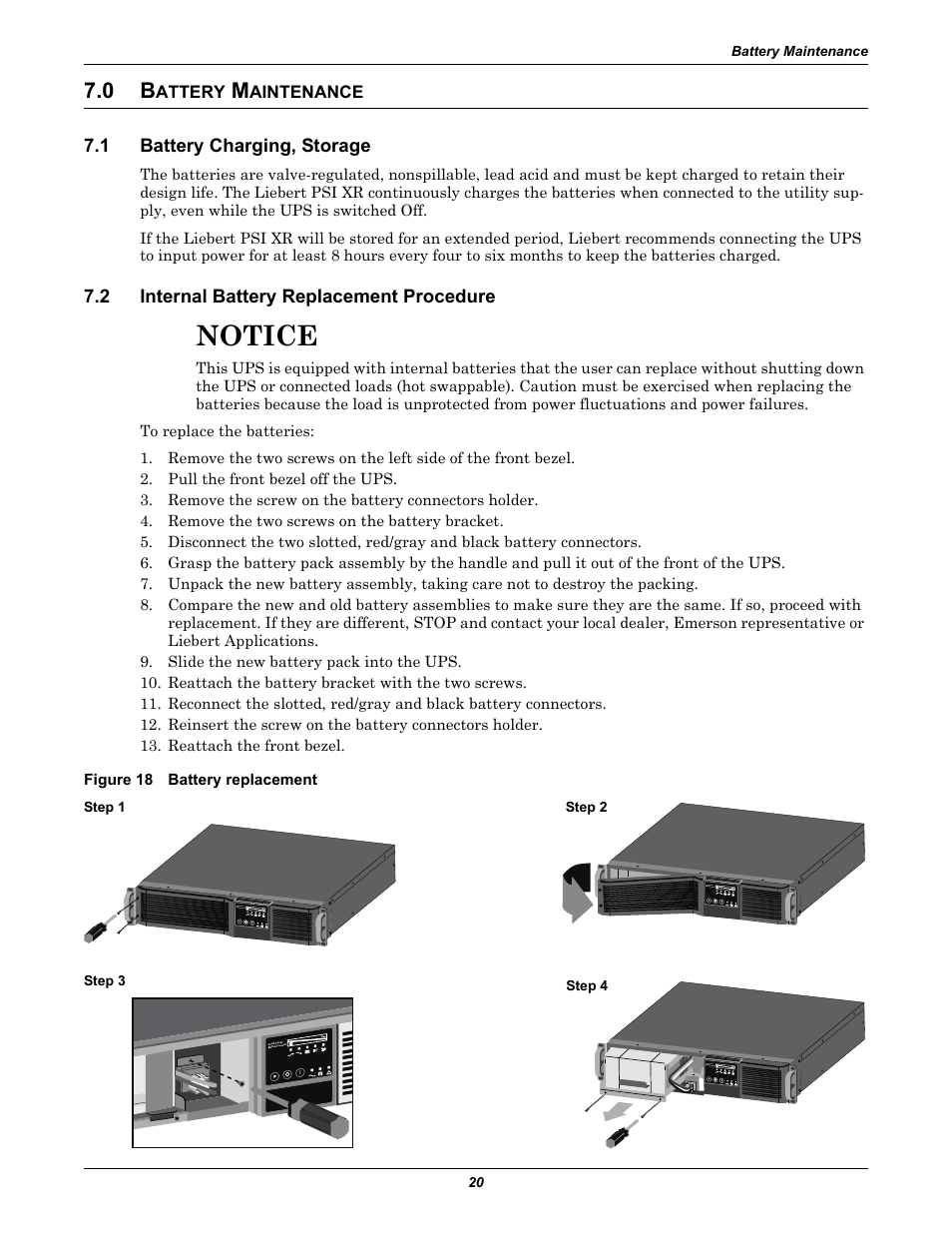 0 battery maintenance, 1 battery charging, storage, 2 internal battery replacement procedure | Figure 18 battery replacement, Attery, Aintenance, Battery charging, storage, Internal battery replacement procedure, Notice | Liebert UPS Systems PSI XR User Manual | Page 24 / 32
