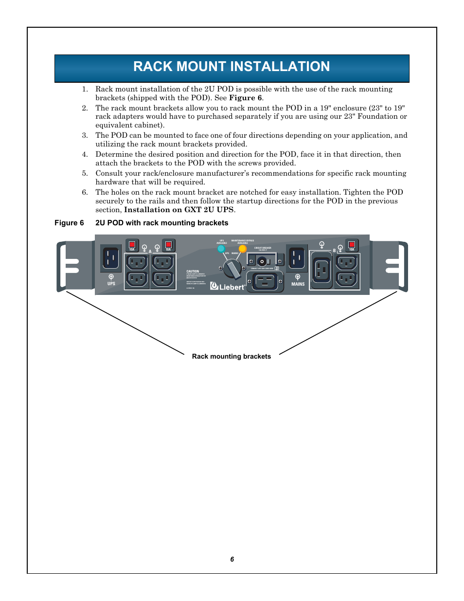 Rack mount installation, Figure 6 2upod with rack mounting brackets, Rack mounting brackets | Liebert 2U User Manual | Page 10 / 16