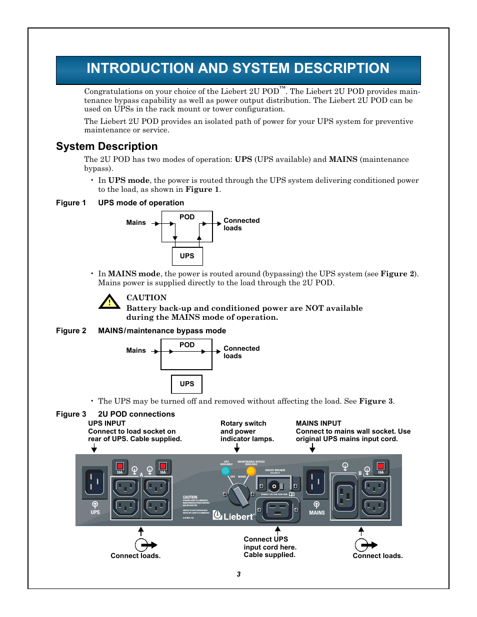 Introduction and system description, System description, Figure 1 ups mode of operation | Figure 2 mains/maintenance bypass mode, Figure 3 2upod connections | Liebert 2U User Manual | Page 7 / 16