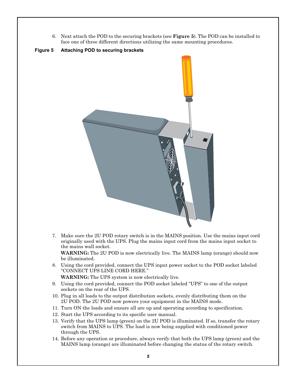 Figure 5 attaching pod to securing brackets | Liebert 2U User Manual | Page 9 / 16