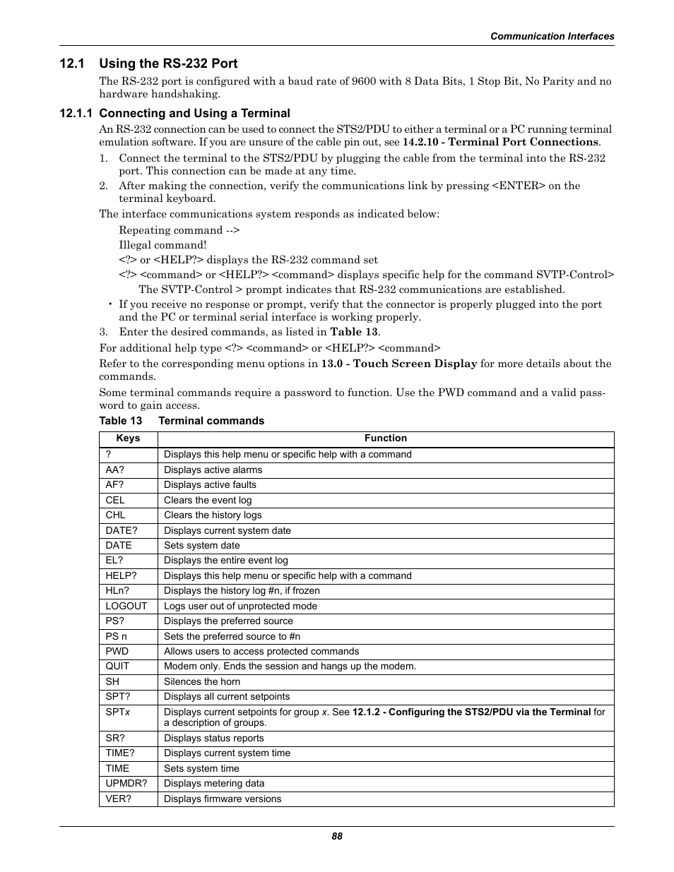 1 using the rs-232 port, 1 connecting and using a terminal, Table 13 terminal commands | Using the rs-232 port, Connecting and using a terminal, Table 13, Terminal commands, 1 - using the rs-232 port for in, Face. see 12.1 - using the rs-232 port, N in table 13 | Liebert STS2 User Manual | Page 96 / 156