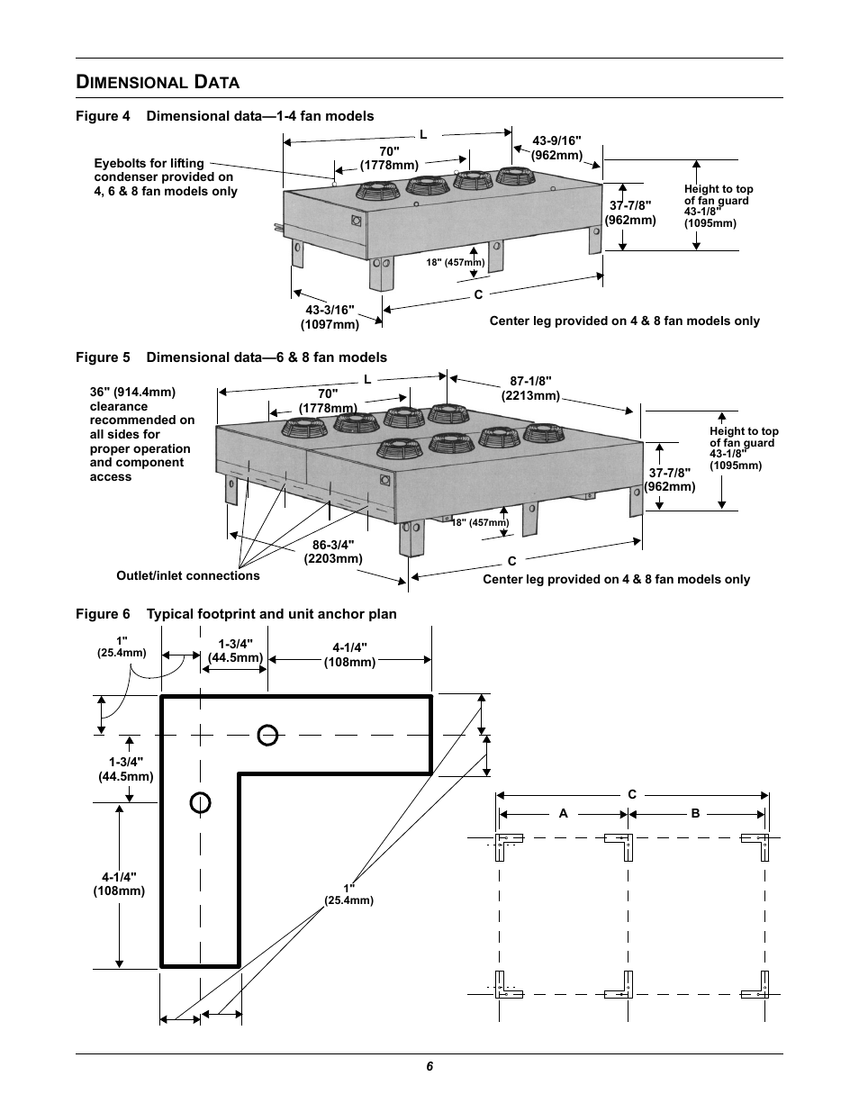 Dimensional data, Figure 4 dimensional data—1-4 fan models, Figure 5 dimensional data—6 & 8 fan models | Figure 6 typical footprint and unit anchor plan, Imensional, Figure 4, Dimensional data—1-4 fan models, Figure 5, Dimensional data—6 & 8 fan models, Figure 6 | Liebert EMERSON 60 HZ User Manual | Page 10 / 20