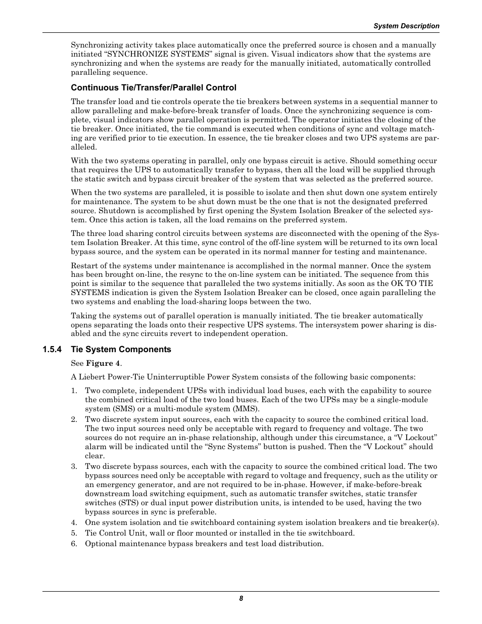 Continuous tie/transfer/parallel control, 4 tie system components, Tie system components | Liebert Series 610 User Manual | Page 12 / 44