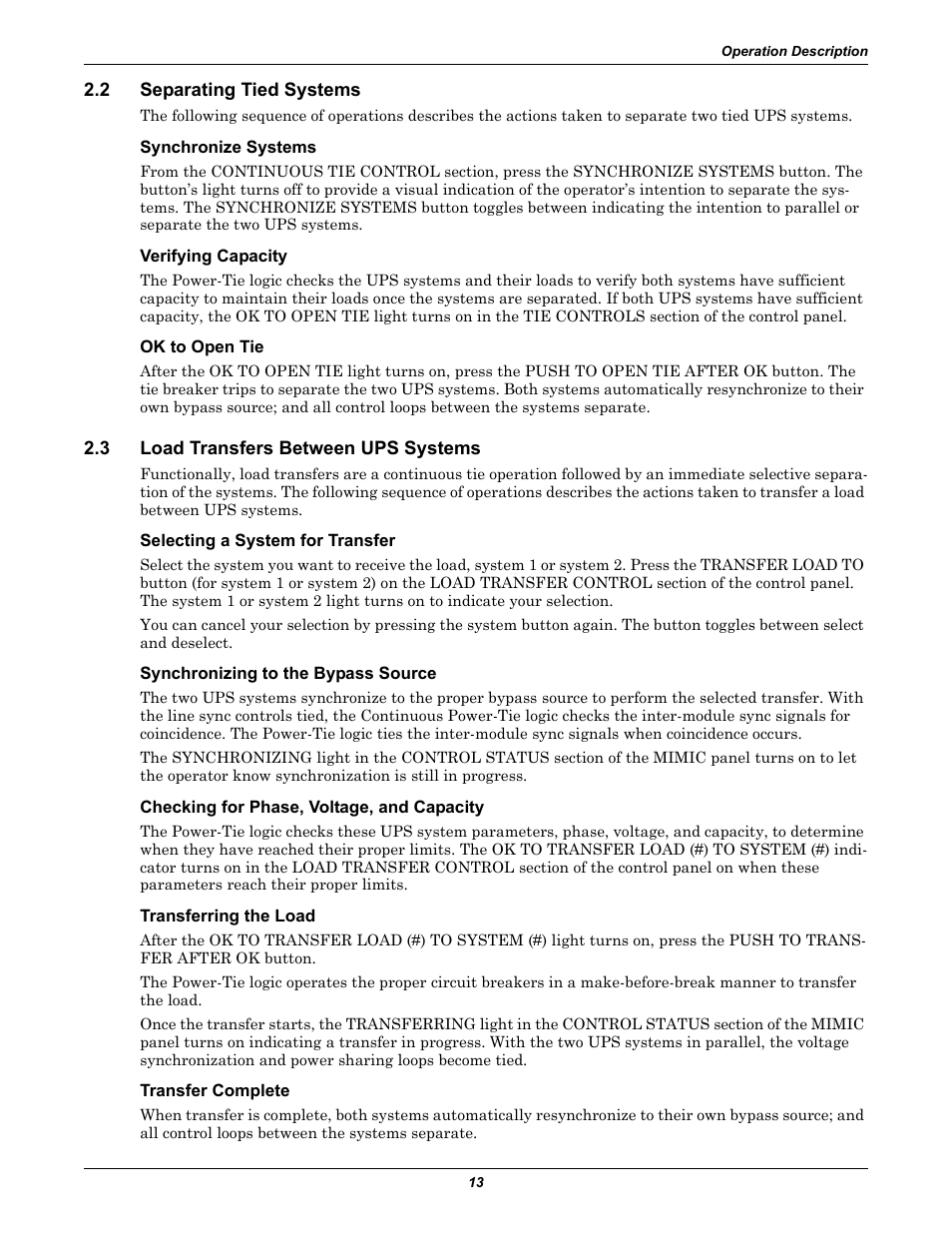 2 separating tied systems, Synchronize systems, Verifying capacity | Ok to open tie, 3 load transfers between ups systems, Selecting a system for transfer, Synchronizing to the bypass source, Checking for phase, voltage, and capacity, Transferring the load, Transfer complete | Liebert Series 610 User Manual | Page 17 / 44