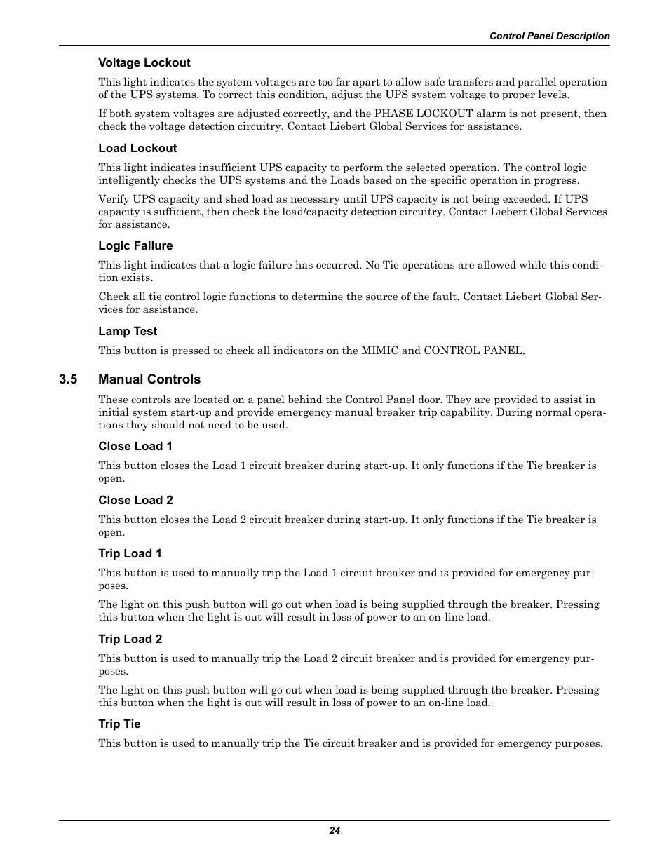 Voltage lockout, Load lockout, Logic failure | Lamp test, 5 manual controls, Close load 1, Close load 2, Trip load 1, Trip load 2, Trip tie | Liebert Series 610 User Manual | Page 28 / 44