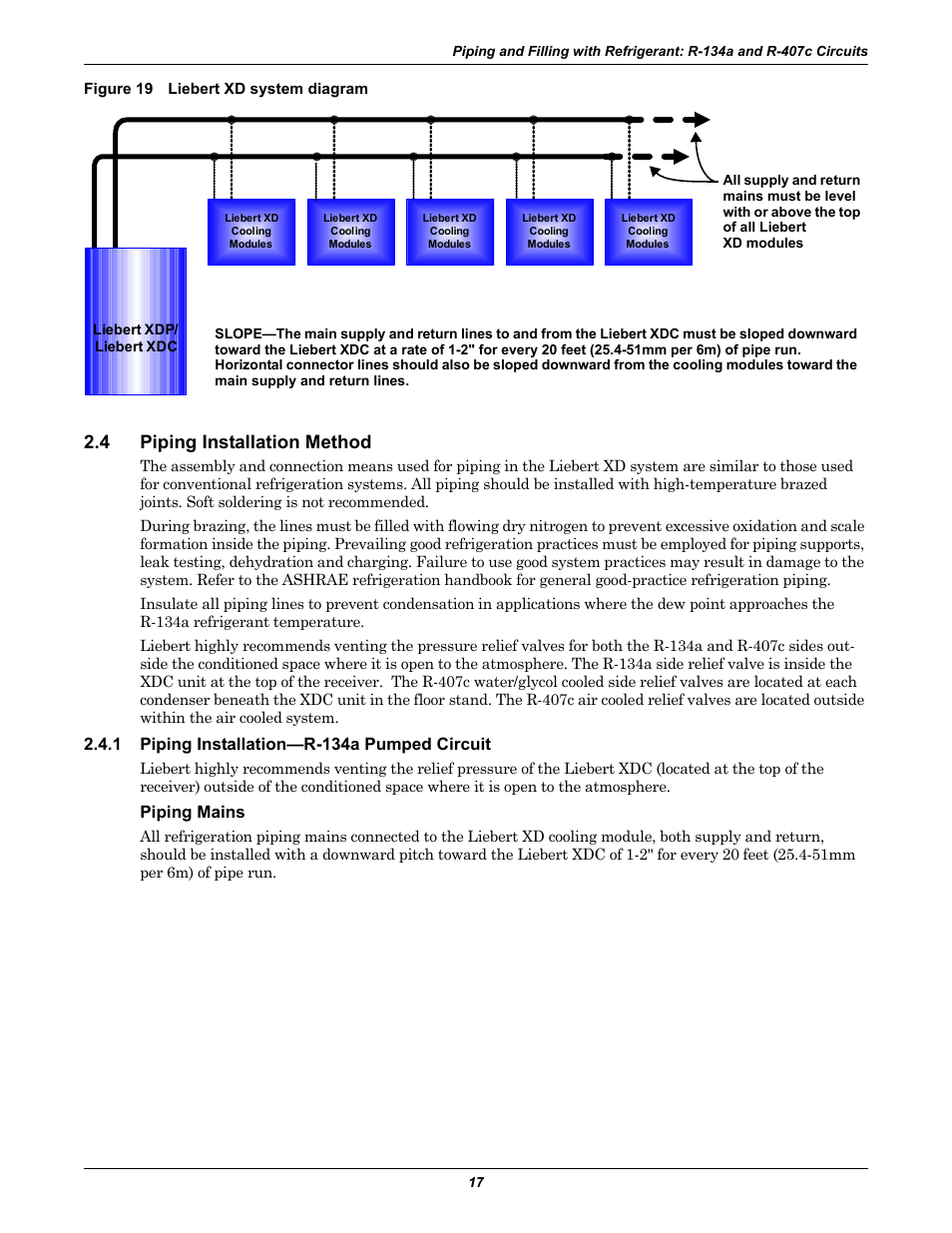 Figure 19 liebert xd system diagram, 4 piping installation method, 1 piping installation—r-134a pumped circuit | Piping mains, Piping installation method, Piping installation—r-134a pumped circuit | Liebert Extreme Density Chiller XDC User Manual | Page 23 / 64