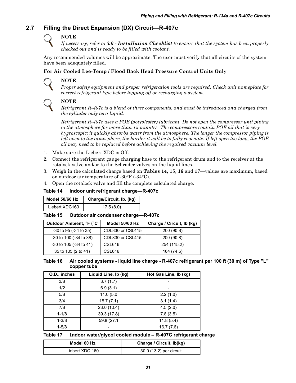 7 filling the direct expansion (dx) circuit—r-407c, Table 14 indoor unit refrigerant charge—r-407c, Table 15 outdoor air condenser charge—r-407c | Filling the direct expansion (dx) circuit—r-407c, Table 14, Indoor unit refrigerant charge—r-407c, Table 15, Outdoor air condenser charge—r-407c, Table 16, Of type "l" copper tube | Liebert Extreme Density Chiller XDC User Manual | Page 37 / 64