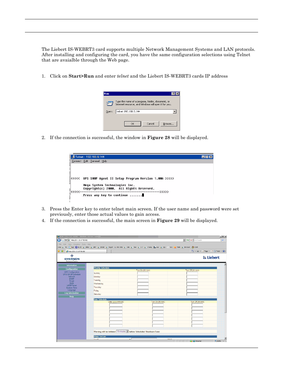 0 telnet—remote monitoring, 1 introduction, 2 telnet configuration | Figure 27 telnet startup, Figure 28 telnet connection, Figure 29 liebert is-webrt3 card telnet window, Elnet, Emote, Onitoring, Introduction | Liebert UPS User Manual | Page 25 / 28