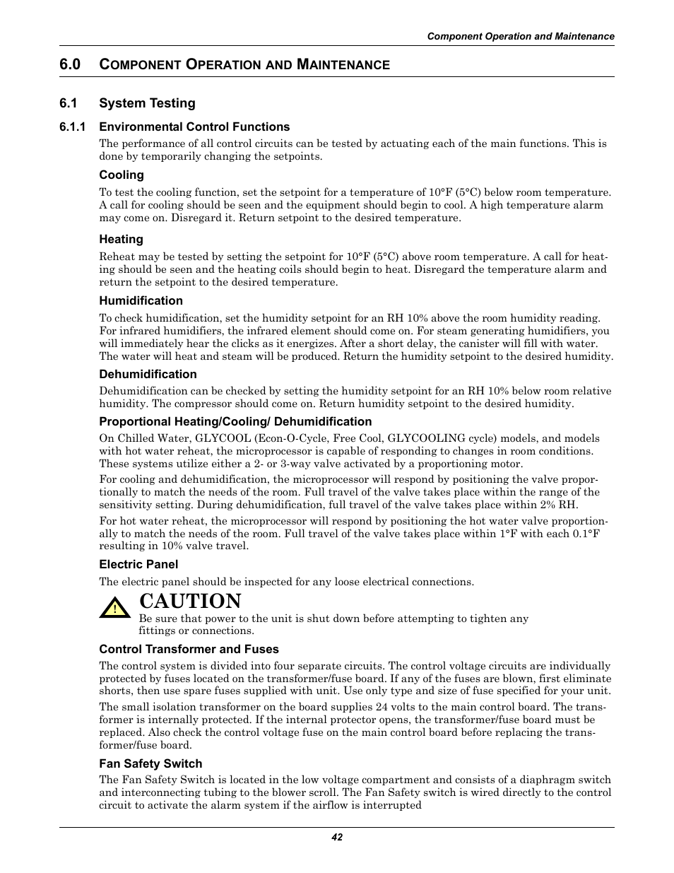 0 component operation and maintenance, 1 system testing, 1 environmental control functions | Cooling, Heating, Humidification, Dehumidification, Proportional heating/cooling/ dehumidification, Electric panel, Control transformer and fuses | Liebert CHALLENGER 3000 User Manual | Page 50 / 76