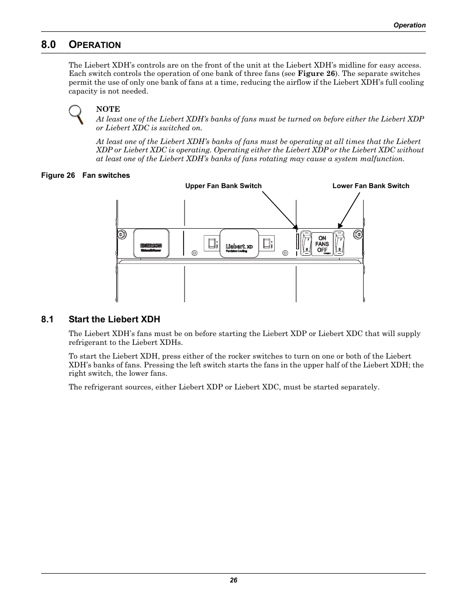 0 operation, Figure 26 fan switches, 1 start the liebert xdh | Peration, Start the liebert xdh | Liebert Cooling Modules XDH User Manual | Page 30 / 36