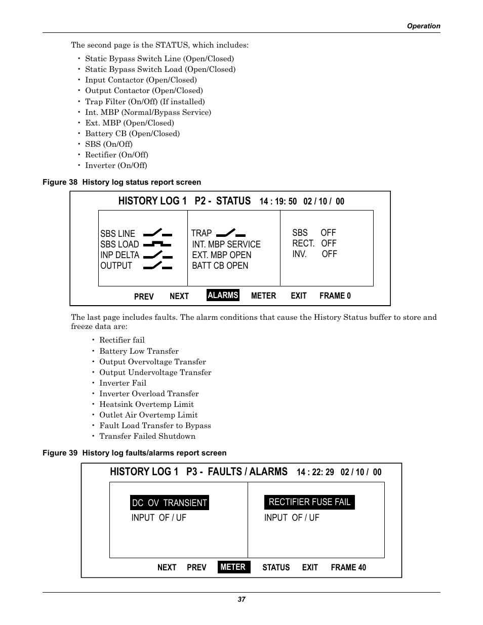 Figure 38 history log status report screen, Figure 39 history log faults/alarms report screen, History log 1 p2 - status | History log 1 p3 - faults / alarms | Liebert 30-130kVA User Manual | Page 45 / 112