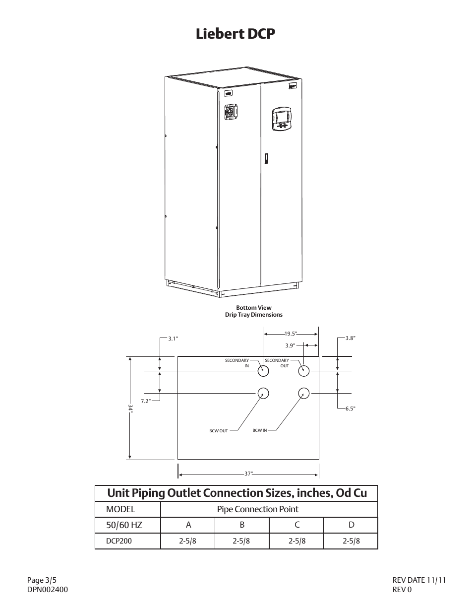 Liebert dcp, Unit piping outlet connection sizes, inches, od cu, Model 50/60 hz | Pipe connection point, Ab c d | Liebert DCP DPN002400 User Manual | Page 3 / 5